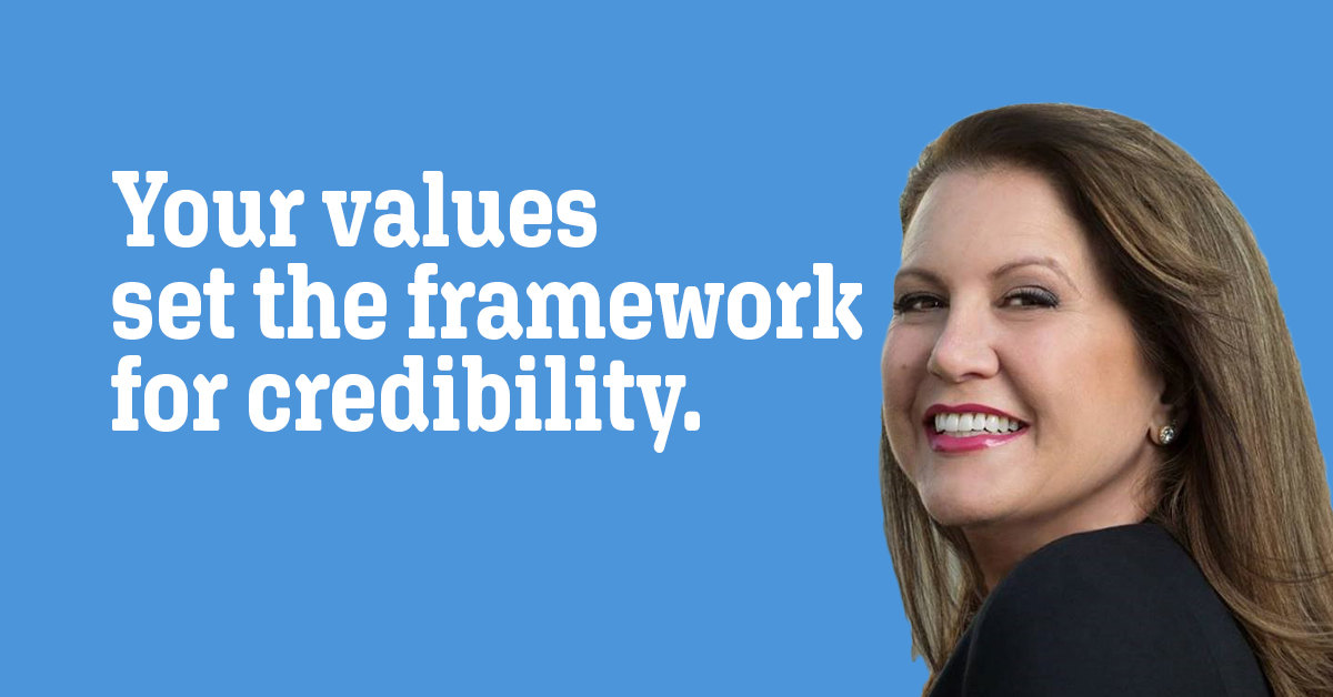 Your values set the framework for credibility.